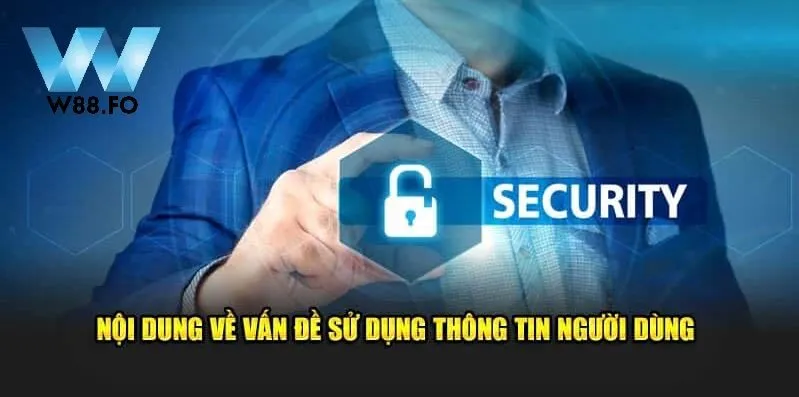 Nội dung về vấn đề sử dụng thông tin người dùng