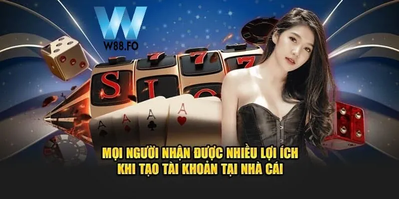 Mọi người nhận được nhiều lợi ích khi tạo tài khoản tại nhà cái